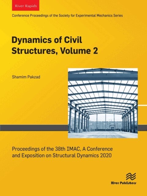 Shamim Pakzad - Dynamics of Civil Structures, Volume 2, E-bok