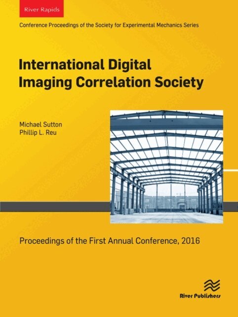 Phillip L. Reu, Michael Sutton - International Digital Imaging Correlation Society, E-bok