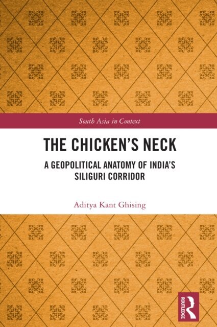 Aditya Kant Ghising - Chicken's Neck, E-bok. Tillgänglighet: Lägg i varukorg