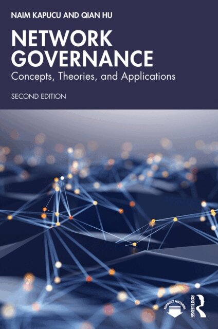 Qian Hu, Naim Kapucu - Network Governance, E-bok. Tillgänglighet: Lägg i varukorg