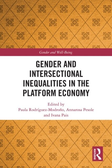 Ivana Pais, Annarosa Pesole, Paula Rodriguez Modrono - Gender and Intersectional Inequalities in the Platform Economy, E-bok