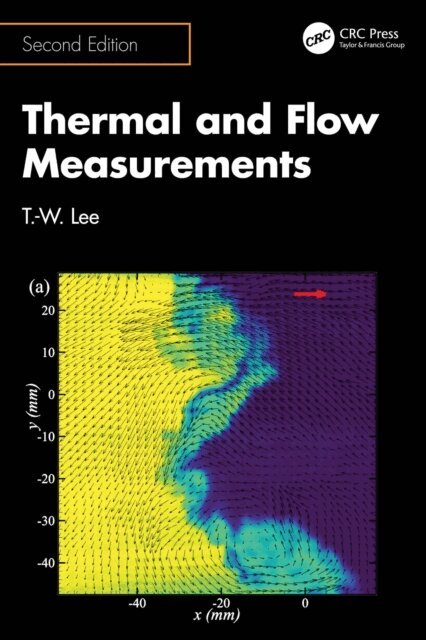 T.-W. Lee - Thermal and Flow Measurements, E-bok