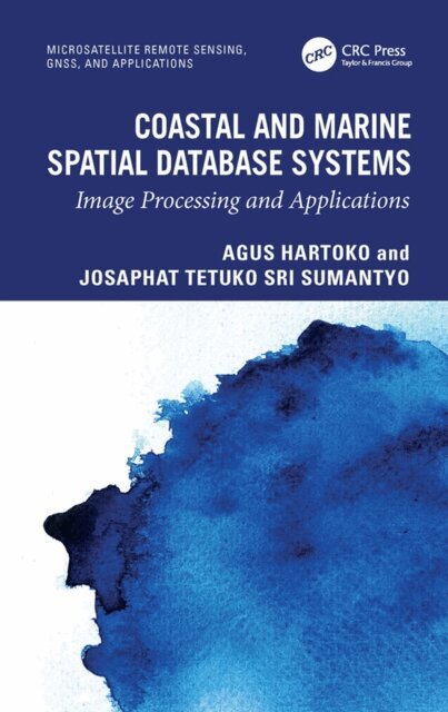 Josaphat Sri Sumantyo, Agus Hartoko - Coastal and Marine Spatial Database Systems, E-bok