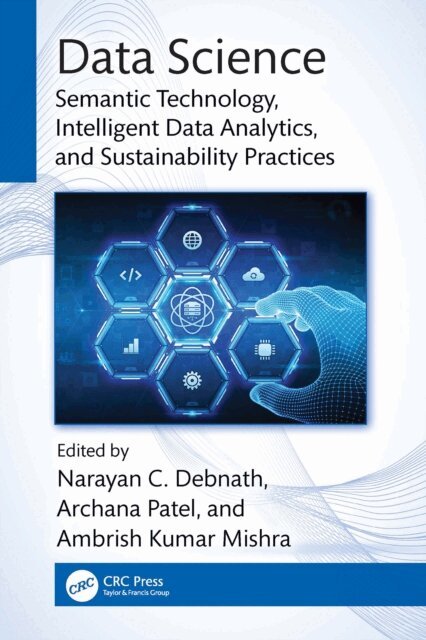 Ambrish Kumar Mishra, Archana Patel, Narayan C. Debnath - Data Science, E-bok