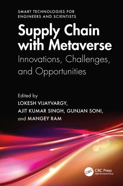 Mangey Ram, Gunjan Soni, Ajit Kumar Singh, Lokesh Vijayvargy - Supply Chain with Metaverse, E-bok. Tillgänglighet: Kommande