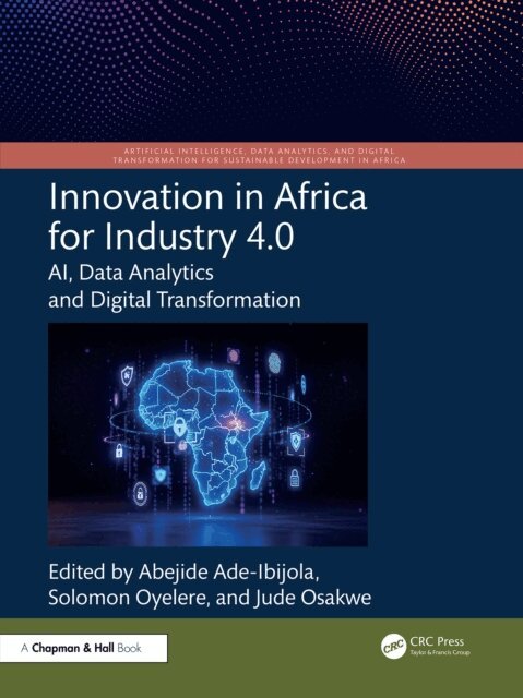 Jude Osakwe, Solomon Oyelere, Abejide Ade-Ibijola - Innovation in Africa for Industry 4.0, E-bok. Tillgänglighet: Lägg i varukorg