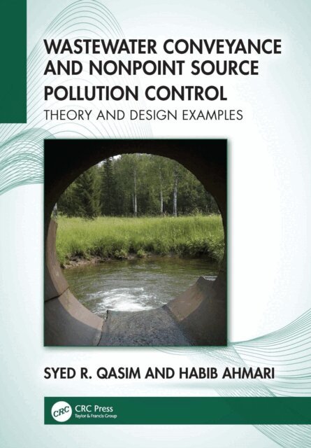 Habib Ahmari, Syed R. Qasim - Wastewater Conveyance and Nonpoint Source Pollution Control, E-bok