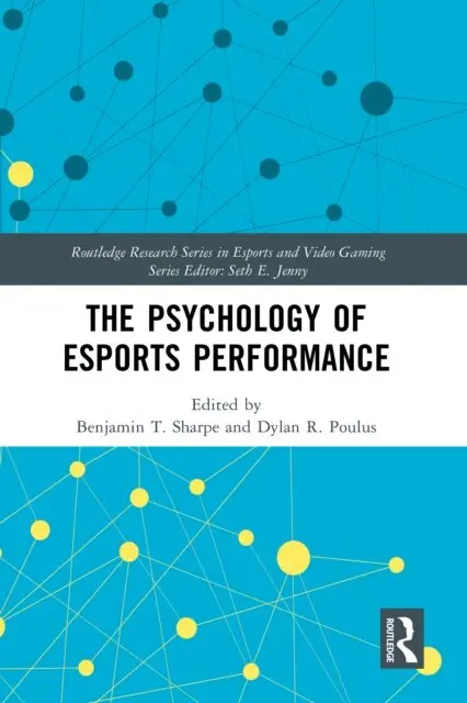 Dylan R. Poulus, Benjamin T. Sharpe - Psychology of Esports Performance, E-bok. Tillgänglighet: Lägg i varukorg