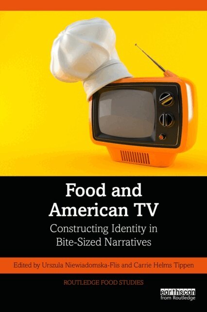 Carrie Helms Tippen, Urszula Niewiadomska-Flis - Food and American TV, E-bok
