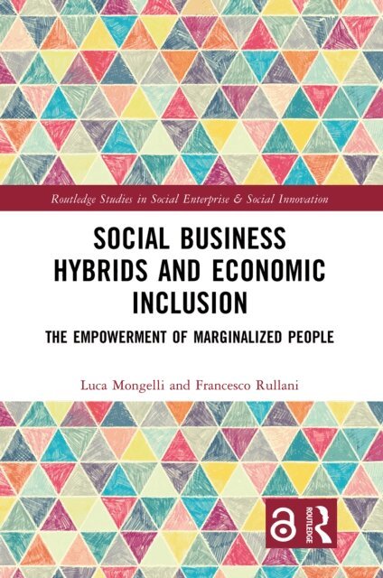 Francesco Rullani, Luca Mongelli - Social Business Hybrids and Economic Inclusion, E-bok