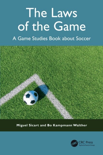 Bo Kampmann Walther, Miguel Sicart - Laws of the Game, E-bok