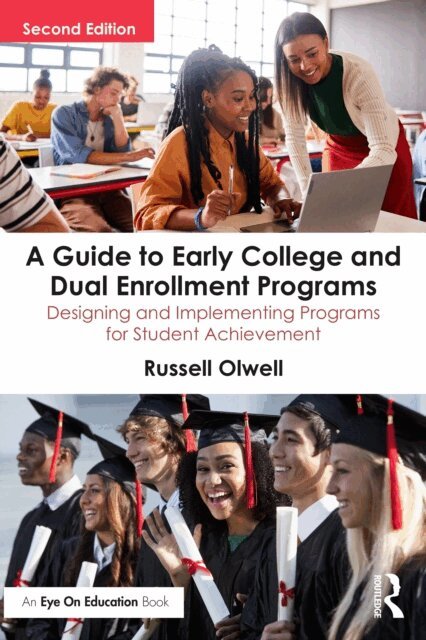 Russell Olwell - Guide to Early College and Dual Enrollment Programs, E-bok