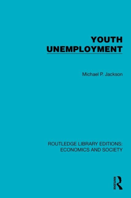 Michael P. Jackson - Youth Unemployment, E-bok