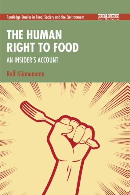 Rolf Kunnemann - Human Right to Food, E-bok