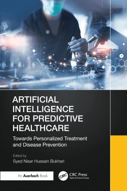 Syed Nisar Hussain Bukhari - Artificial Intelligence for Predictive Healthcare, E-bok