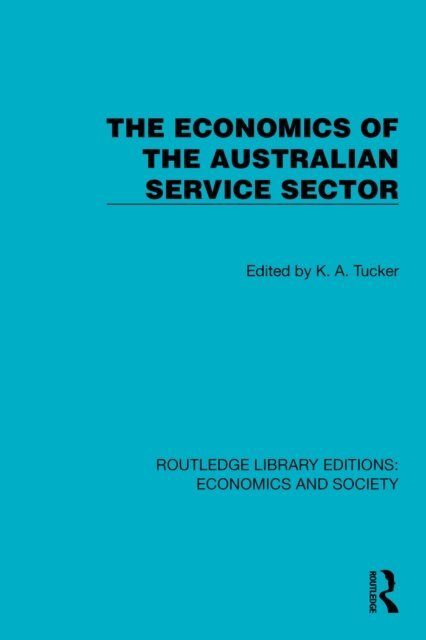 K.A. Tucker - Economics of the Australian Service Sector, E-bok