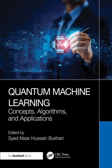 Syed Nisar Hussain Bukhari - Quantum Machine Learning, E-bok