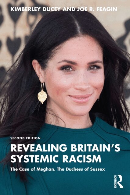Joe R. Feagin, Kimberley Ducey - Revealing Britain's Systemic Racism, E-bok