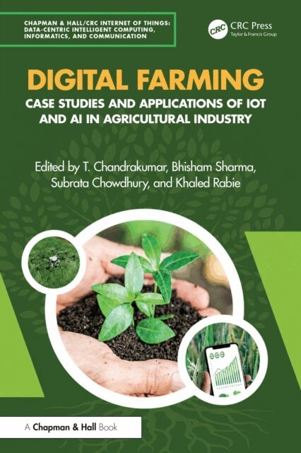 Khaled Rabie, Subrata Chowdhury, Bhisham Sharma, T. Chandrakumar - Digital Farming, E-bok. Tillgänglighet: Kommande