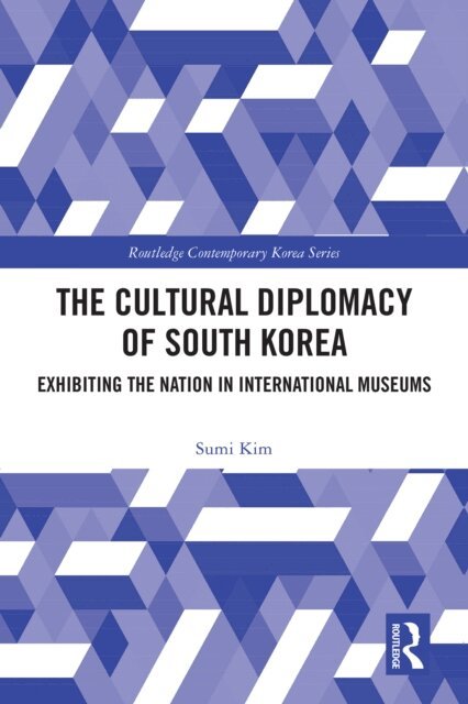Sumi Kim - Cultural Diplomacy of South Korea, E-bok