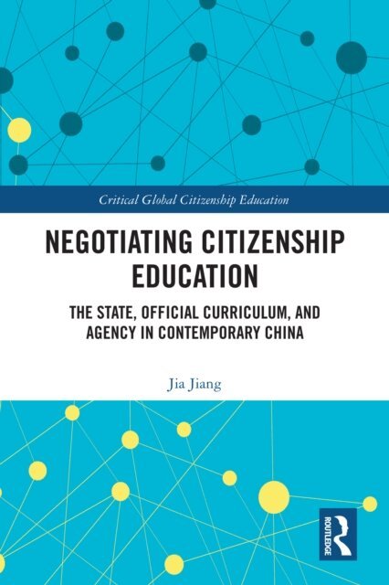 Jia Jiang - Negotiating Citizenship Education, E-bok