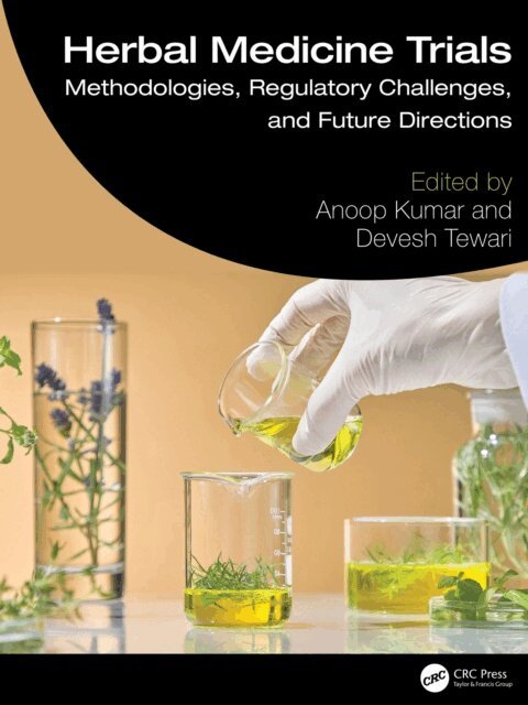Devesh Tewari, Anoop Kumar - Herbal Medicine Trials, E-bok