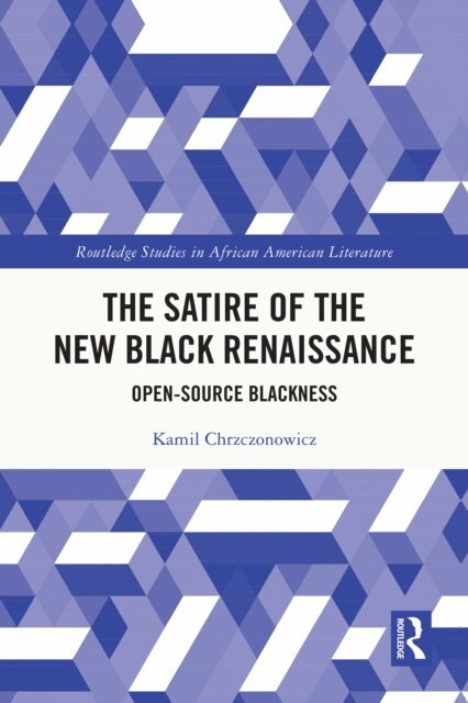 Kamil Chrzczonowicz - Satire of the New Black Renaissance, E-bok