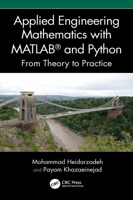 Payam Khazaeinejad, Mohammad Heidarzadeh - Applied Engineering Mathematics with MATLAB(R) and Python, E-bok. Tillgänglighet: Lägg i varukorg