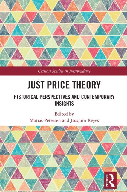 Joaquin Reyes, Matias Petersen - Just Price Theory, E-bok