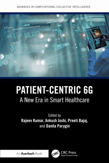 Danila Parygin, Preeti Bajaj, Ankush Joshi, Rajeev Kumar - Patient-Centric 6G, E-bok