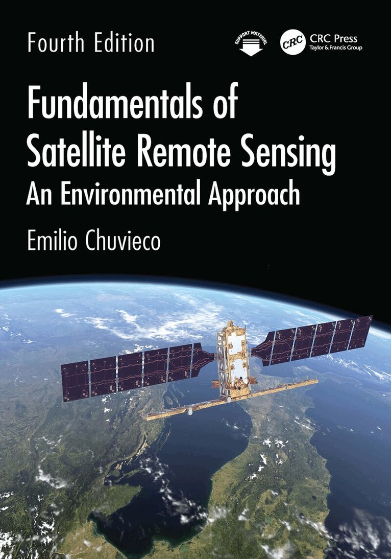 Emilio Chuvieco - Fundamentals of Satellite Remote Sensing, E-bok