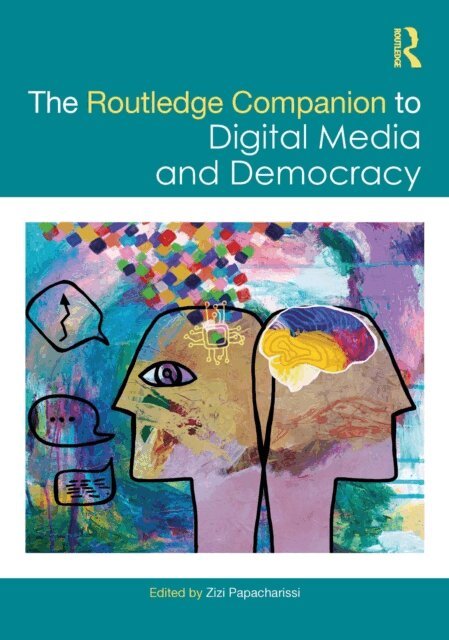 Zizi Papacharissi - Routledge Companion to Digital Media and Democracy, E-bok
