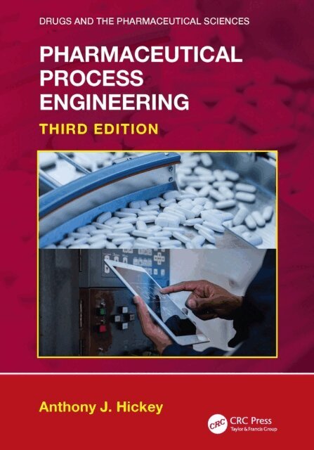 Anthony J. Hickey - Pharmaceutical Process Engineering, E-bok