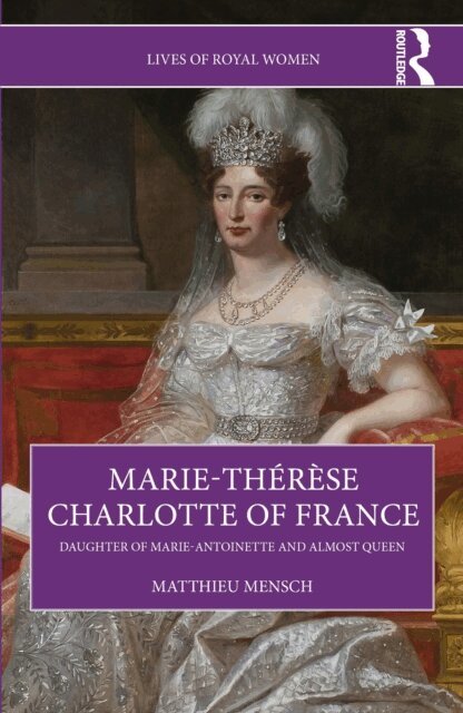 Matthieu Mensch - Marie-Therese Charlotte of France, E-bok
