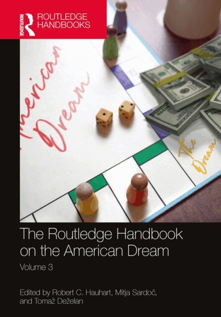 Tomaz Dezelan, Mitja Sardoc, Robert Hauhart - Routledge Handbook on the American Dream, E-bok