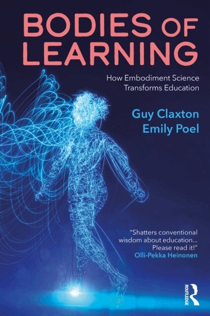 Emily Poel, Guy Claxton - Bodies of Learning, E-bok