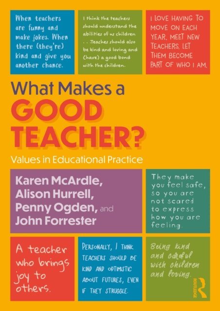 John Forrester, Penny Ogden, Alison Hurrell, Karen McArdle - What Makes a Good Teacher?, E-bok
