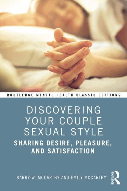 Emily McCarthy, Barry W Mccarthy - Discovering Your Couple Sexual Style, E-bok