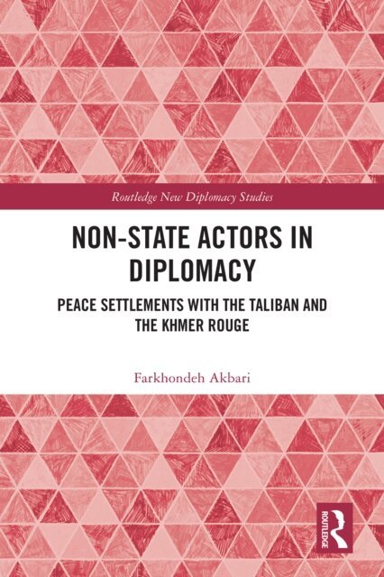 Farkhondeh Akbari - Non-State Actors in Diplomacy, E-bok