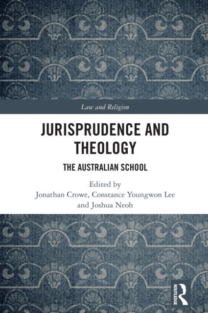 Joshua Neoh, Constance Youngwon Lee, Jonathan Crowe - Jurisprudence and Theology, E-bok