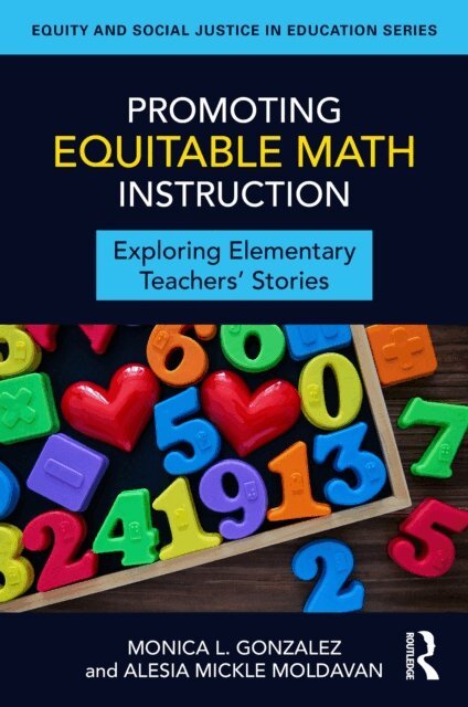 Alesia Mickle Moldavan, Monica L. Gonzalez - Promoting Equitable Math Instruction, E-bok