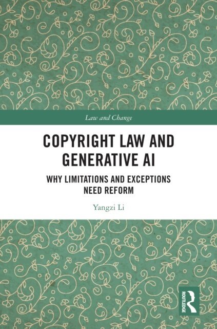 Yangzi Li - Copyright Law and Generative AI, E-bok. Tillgänglighet: Lägg i varukorg