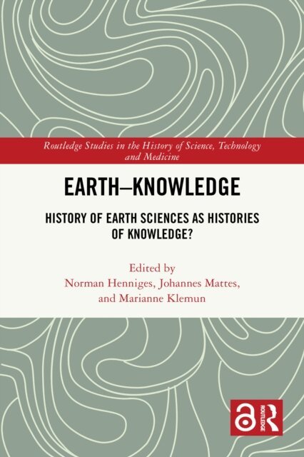Marianne Klemun, Johannes Mattes, Norman Henniges - Earth-Knowledge, E-bok