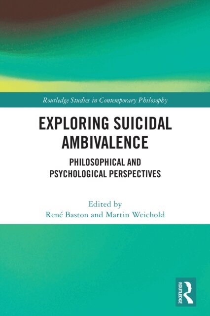 Martin Weichold, Rene Baston - Exploring Suicidal Ambivalence, E-bok