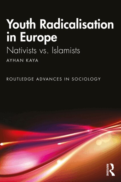 Ayhan Kaya - Youth Radicalisation in Europe, E-bok