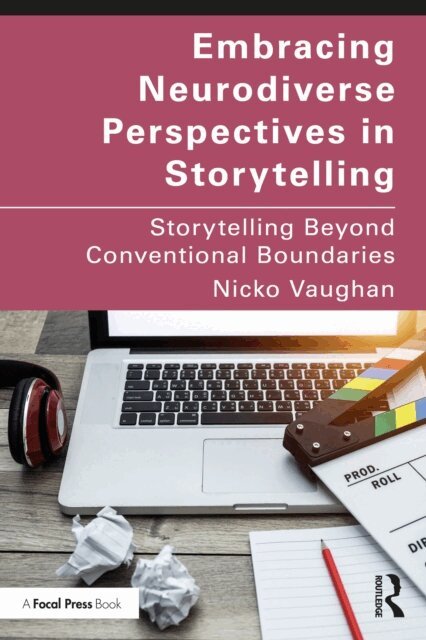 Nicko Vaughan - Embracing Neurodiverse Perspectives in Storytelling, E-bok