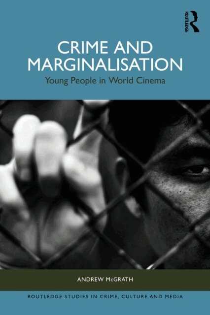 Andrew McGrath - Crime and Marginalisation, E-bok