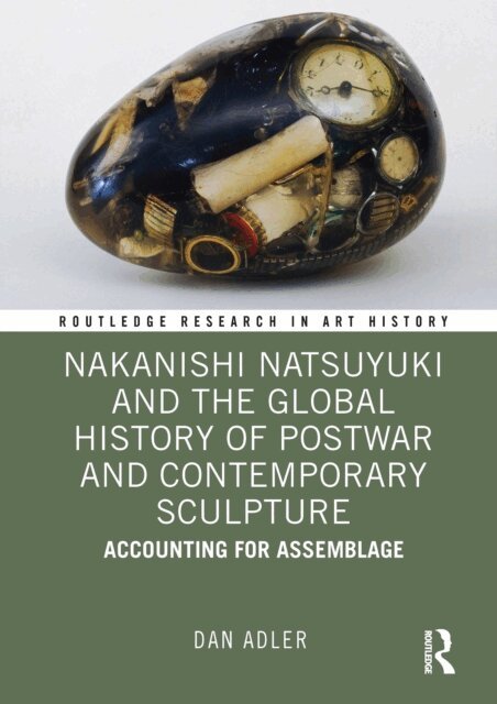 Dan Adler - Nakanishi Natsuyuki and the Global History of Postwar and Contemporary Sculpture, E-bok