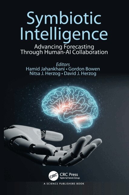 David J. Herzog, Nitsa J. Herzog, Gordon Bowen, Hamid Jahankhani - Symbiotic Intelligence, E-bok