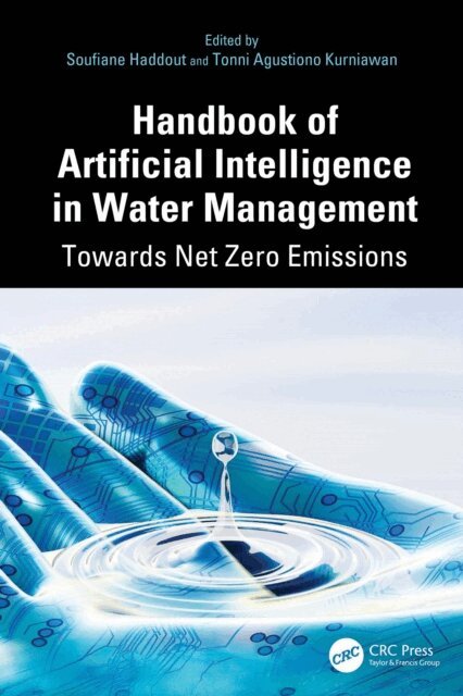 Tonni Agustiono Kurniawan, Soufiane Haddout - Handbook of Artificial Intelligence in Water Management, E-bok